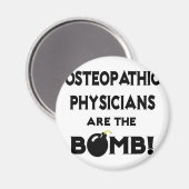 Osteopathische Ärzte sind die Bombe! Magnet (Vorderseite/Rückseite)