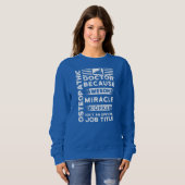 Osteopathischer Arzt Gift Funny Miracle Worker  Sweatshirt (Vorne ganz)