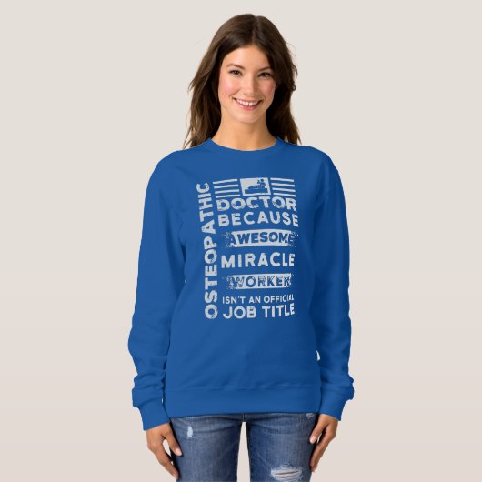 Osteopathischer Arzt Gift Funny Miracle Worker Sweatshirt (Vorne ganz)