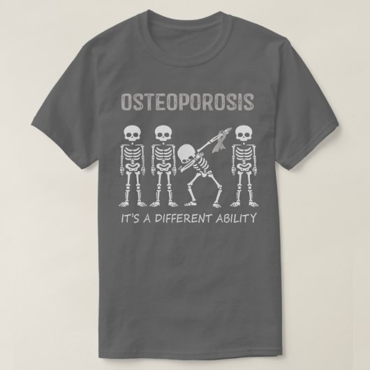 Osteoporose Dabbing Skelett Es ist ein anderes Ab T-Shirt (Design vorne)