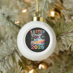 Oster-Kreuzfahrt-Crew 2026 passende Familienferien Keramik Kugel-Ornament