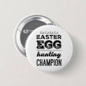 Ostereier-Held Ostereier-Jagd-Champion Ostern Button (Vorne & Hinten)