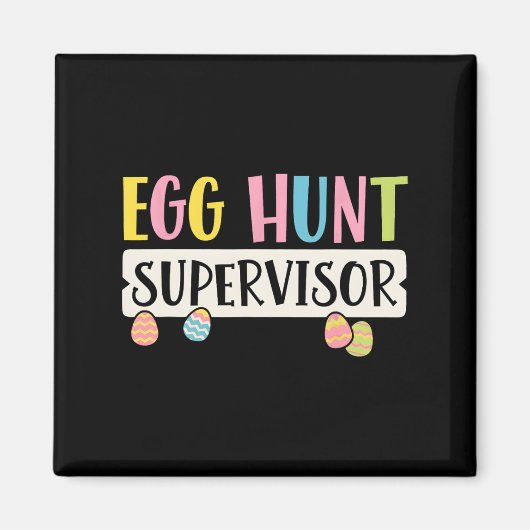 Ostereier Jagd Supervisor Funny Mama Vater Männer Magnet (Vorne)