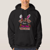 Osterhase Ich bin nur für die Schokolade hier Hoodie (Vorderseite)