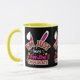 Osterhase Ich bin nur für die Schokolade hier Tasse