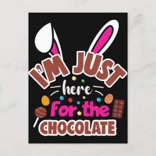 Osterhase Ich bin nur wegen der Schokolade hier Postkarte