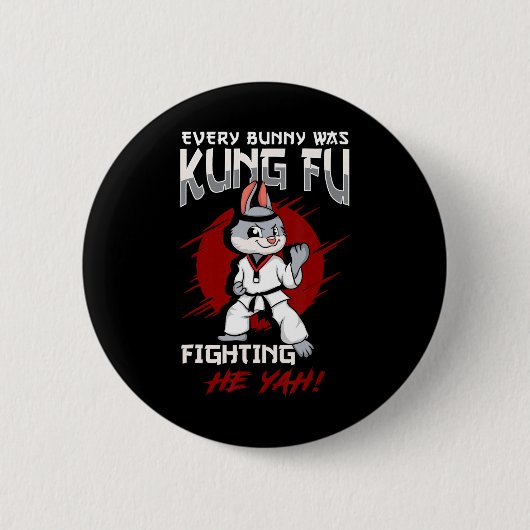 Osterhase Karate Jeder Hase war Kung Fu Kampf Button (Vorderseite)