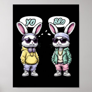 Ostern 2025 T-Shirt Yo Bro Zitat Lustig Hip Hop Ha Poster