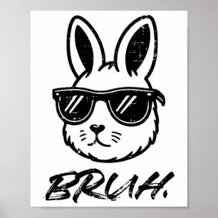 Ostern Bruh Bunny Sungles Funny Meme Men Jungs Kin Poster