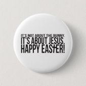 Ostern dreht sich um Jesus Button (Vorderseite)