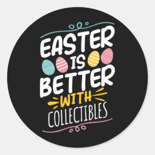 Ostern ist besser mit Sammlerstücken Runder Aufkleber
