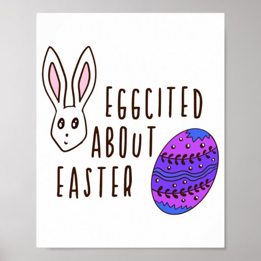 Ostern Süß Eggcited Über Ostern Wortwitz Zitat Lus Poster (Vorne)