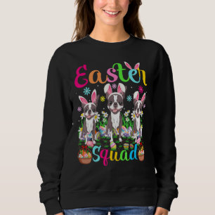 Osterquad Bunny Ear Boston Terrier Dog Happy Est Sweatshirt