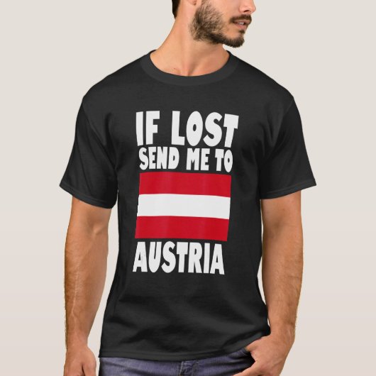Österreich Flaggendesign Wenn verloren geht, schic T-Shirt (Vorderseite)