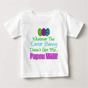 Ostersonne macht nicht Papou wird Baby T-shirt