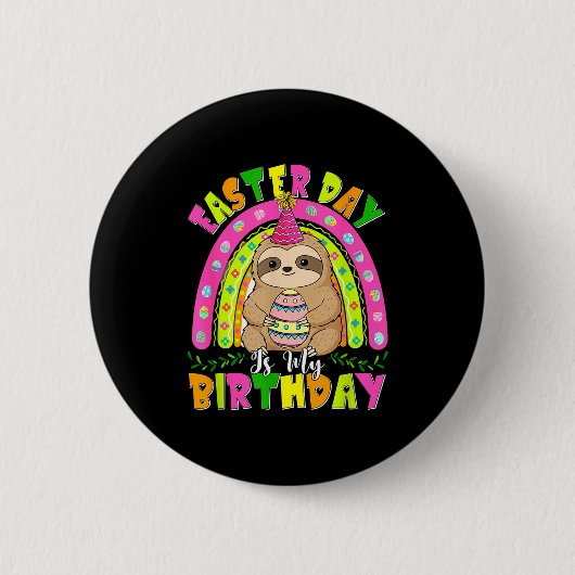 Ostertag ist mein Geburtstag Faultier Schokoladene Button (Vorderseite)
