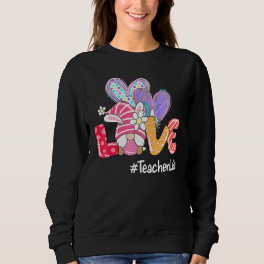 Ostertag Liebe Lehrer Leben Osterfest Eizelljagd Sweatshirt (Vorderseite)