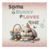 Ostertradition-Eierkörbchen 'Some Bunny Loves Me' Poster (Vorderseite)