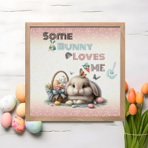 Ostertradition-Eierkörbchen 'Some Bunny Loves Me' Poster