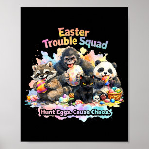 Ostertrouble-Squad lustige Tier-Oster-Eiersuche Poster