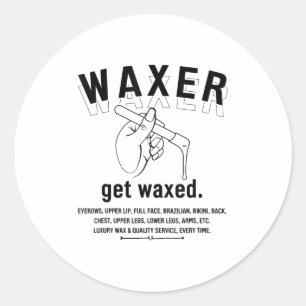 Östhetikerin Brazilian Waxing - Wax Boss T-Shirt F Runder Aufkleber