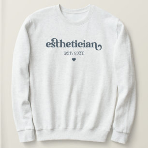 Östhetikerin est Kosmetologe Beautician Custom Sweatshirt