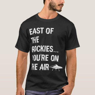 Östlich des Rockies Art Bell Sprichworts T-Shirt
