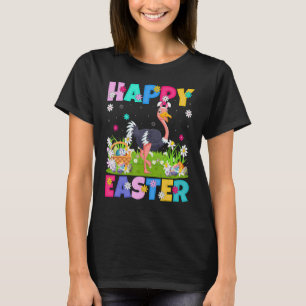 Ostrich Bird Happy Oaster Bunny Ostrich Oaster Su T-Shirt
