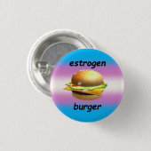 "Östrogenburger" Transfem-Button Button (Vorne & Hinten)