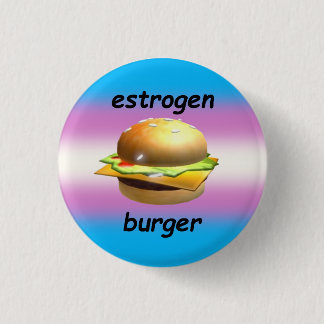 "Östrogenburger" Transfem-Button Button