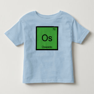 Oswaldo Name Chemie Element Periodensystem Kleinkind T-shirt