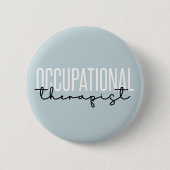 OT-Geschenke des Arbeitstherapeuten Button (Vorderseite)