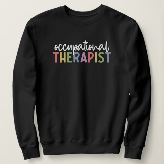 OT-Geschenke des Arbeitstherapeuten Sweatshirt (Design vorne)