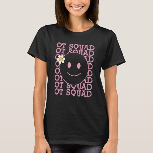 OT Squad Healthcare Occupational Therapy Assistant T-Shirt (Vorderseite)
