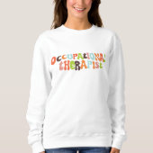 OT-Therapie des Erwachsenenarbeitstherapeuten Sweatshirt (Vorderseite)