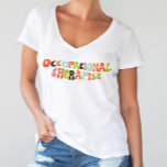 OT-Therapie des Erwachsenenarbeitstherapeuten T-Shirt<br><div class="desc">Feiern Sie Ihren Beruf mit diesem großartigen und lustigen T - Shirt mit Retro-Schrift.</div>