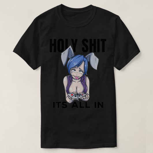 Otaku Ahegao Poker Ecchi Etchi Hentai Lewd Senpai T-Shirt (Design vorne)