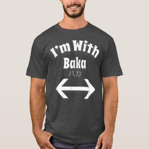 Otaku Ich bin mit Baka Anime japanischen Doppelbog T-Shirt
