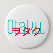 Otaku Knopf 4in Button (Vorderseite)