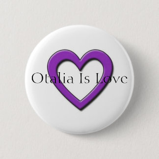 Otalia ist Liebe-Knopf Button