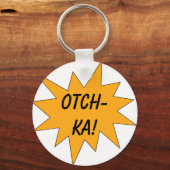 Otch-ka! Schlüsselanhänger (Vorderseite)