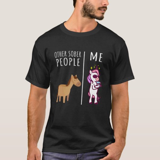 Other Sober People Me Unicorn AA Recovery Sober So T-Shirt (Vorderseite)