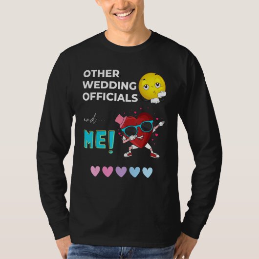 Other Wedding Officiants And then there s Me Borin T-Shirt (Vorderseite)