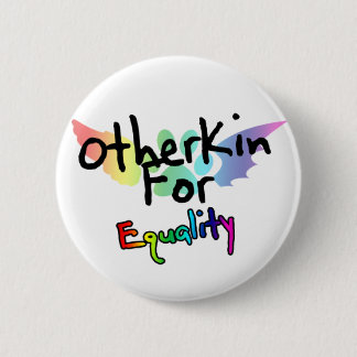 Otherkin für Gleichheits-Knopf Button