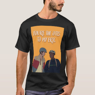 Otis zu meiner Eric-Grußkarte T-Shirt