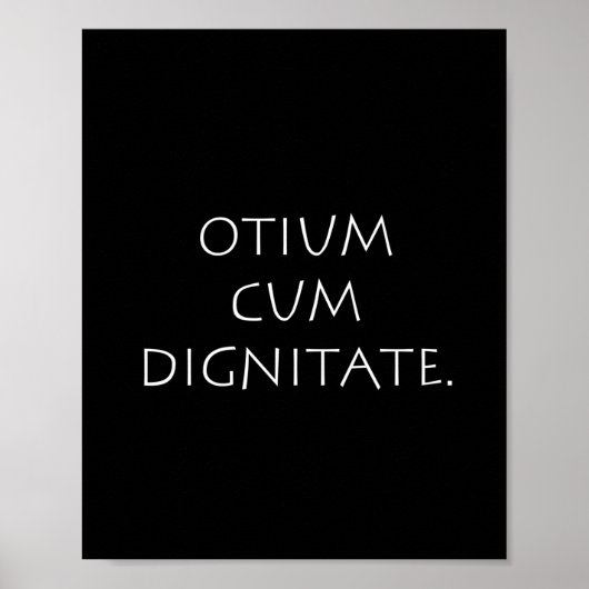 Otium cum würdeitat poster (Vorne)