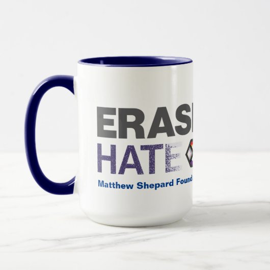 OTP Matthew Schäfer Foundation Erase Hate 15 oz Tasse (Links)