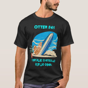 Otter 841   Stechbretter wie keine anderen T-Shirt