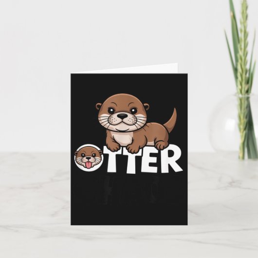 Otter Chaos Funny Animal Lover Cute Pun Sayings Qu Karte (Vorderseite)