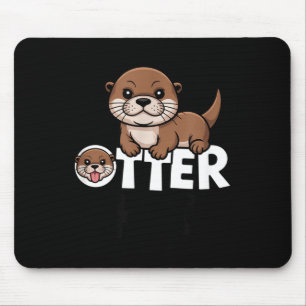 Otter-Chaos Lustiger Tierliebhaber Süßer Spruch Mousepad